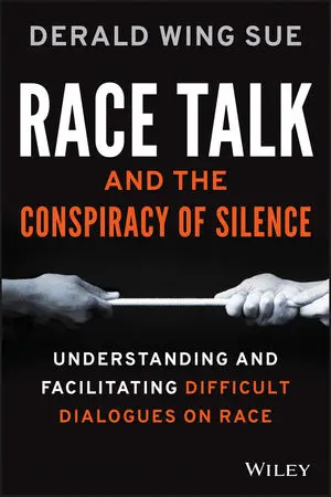 Race Talk and the Conspiracy of Silence-Derald Wing Sue
