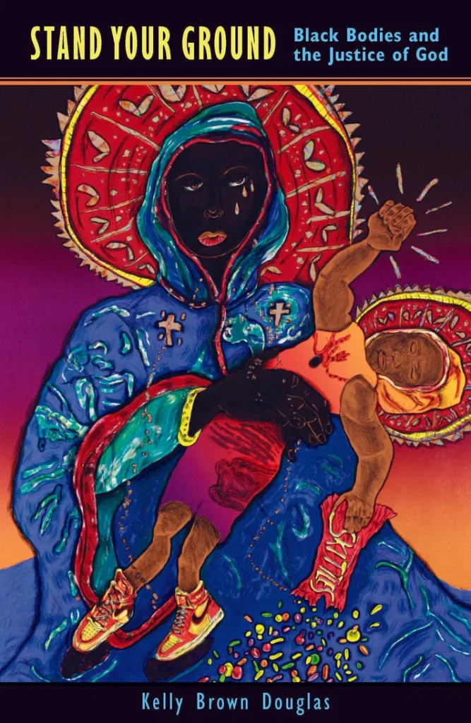 Stand Your Ground-Kelly Brown Douglas